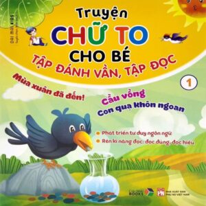 Bộ 6 Truyện Chữ To, Truyện Cho Bé Tập Đánh Vần, Bé Tập Đọc, Bé Học Chữ, Phù Hợp Cho Bé Từ 3 Tuổi